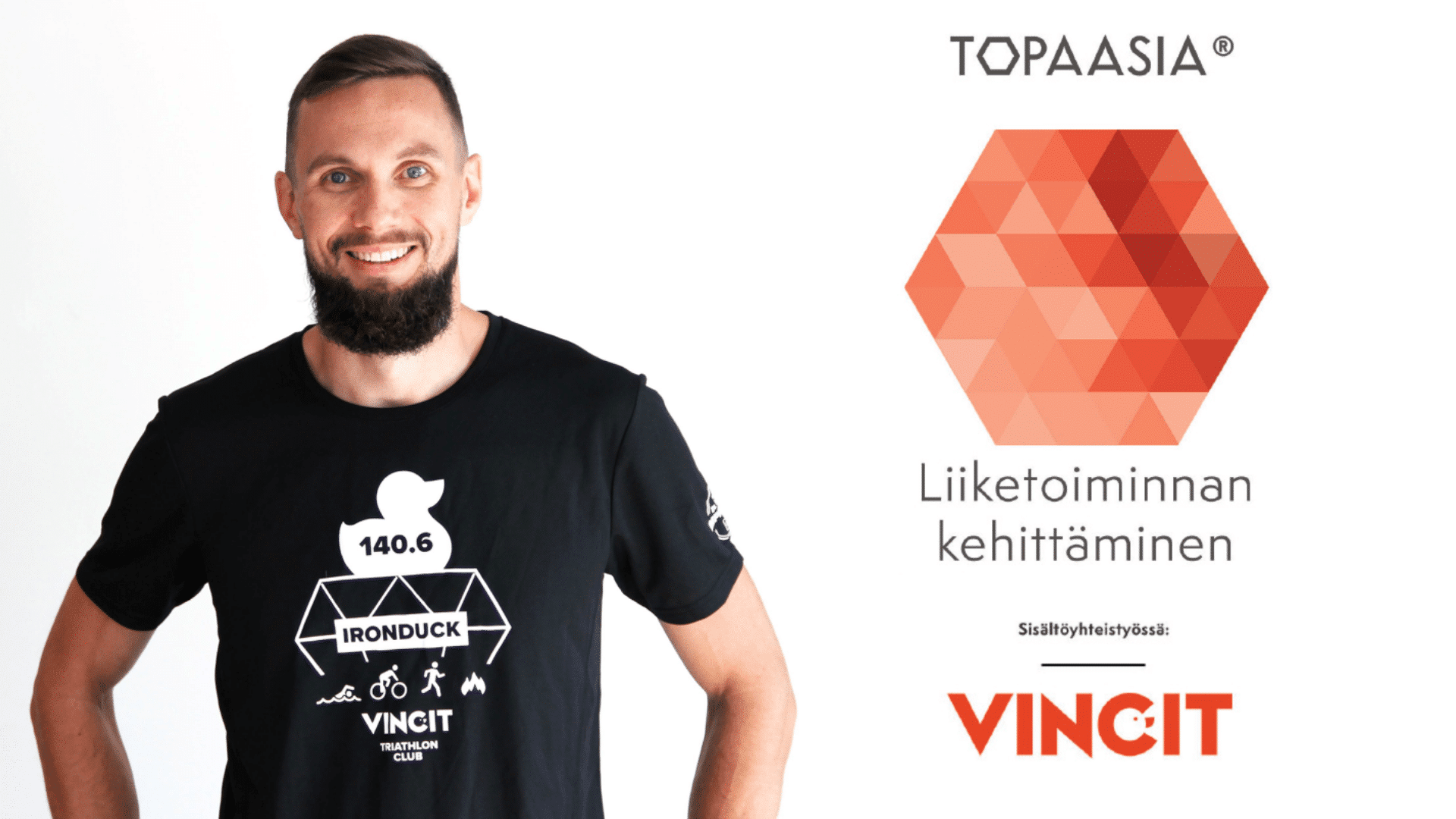 Topaasia® - Liiketoiminnan kehittäminen.  Sisältöyhteistyössä Vincit Oyj. Haastattelussa Toni Mikkola