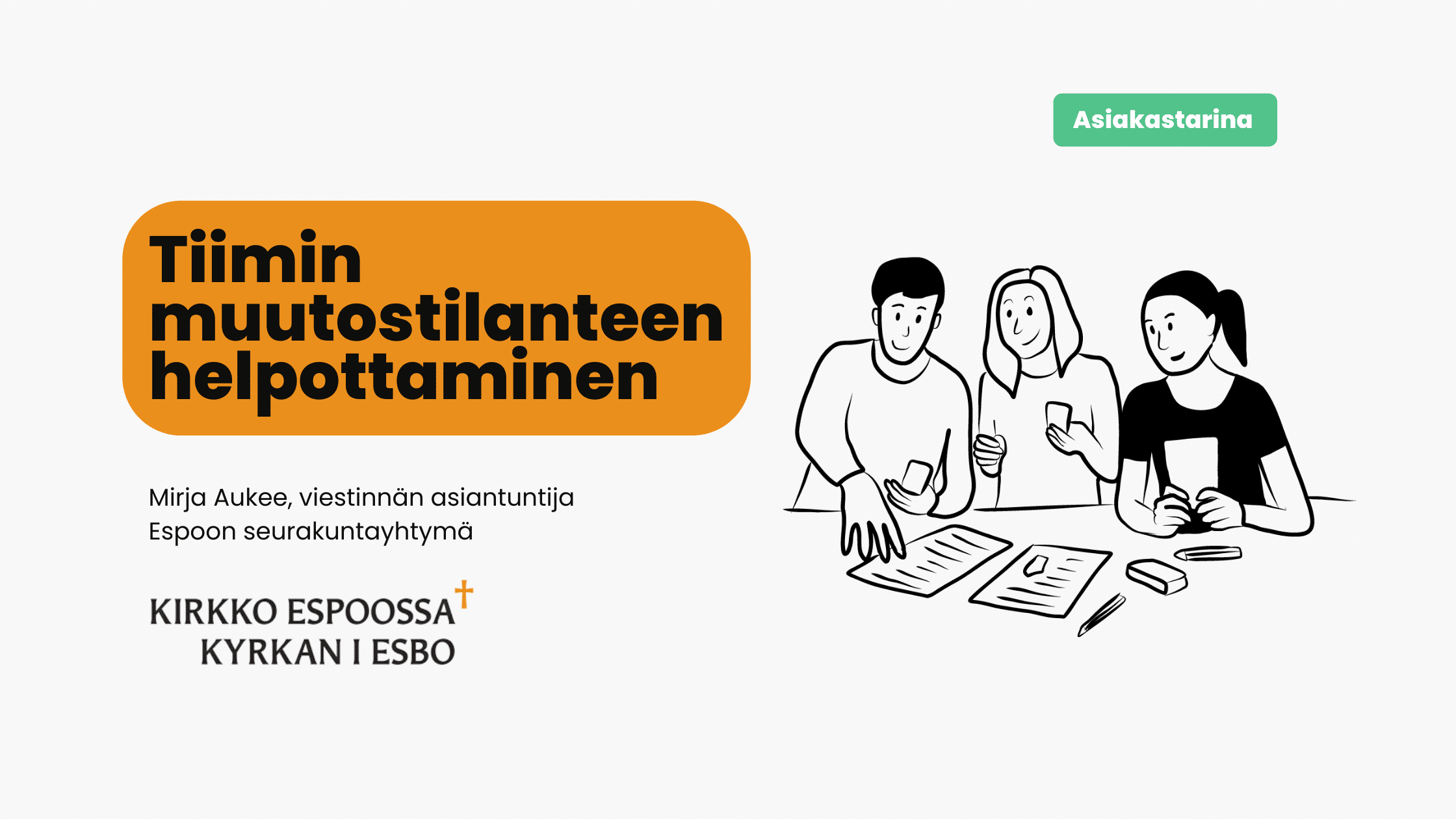 Tiimin muutostilanteen helpottaminen, Espoon seurakuntayhtymä